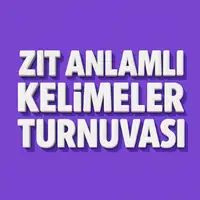 Zıt Anlamlı Kelimeler Turnuvası