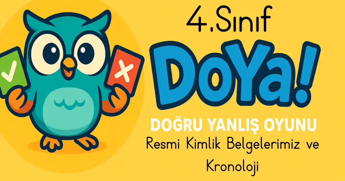 4. Sınıf Kimlik Belgesi ve Kronoloji DoYa Oyunu