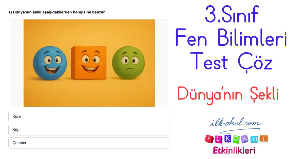 Dünyanın Şekli Testi 3. Sınıf Fen Bilimleri