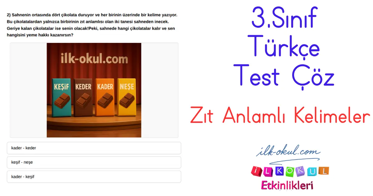 Zıt Anlamlı Kelimeler Testi 3. Sınıf Türkçe