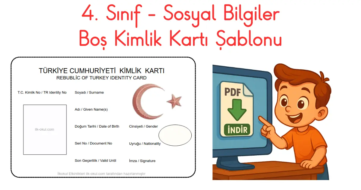4. Sınıf Boş Kimlik Kartı PDF – Sosyal Bilgiler – İlkokul Etkinlikleri