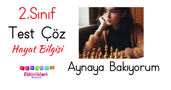 2.Sınıf aynaya bakıyorum test çöz