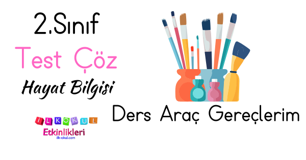 2.sınıf ders araç gereçlerim test