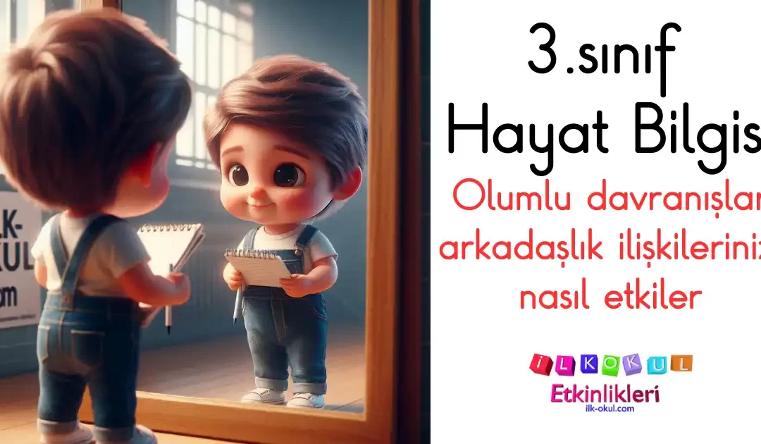 olumlu davranışlar arkadaşlık ilişkilerinizi nasıl etkiler